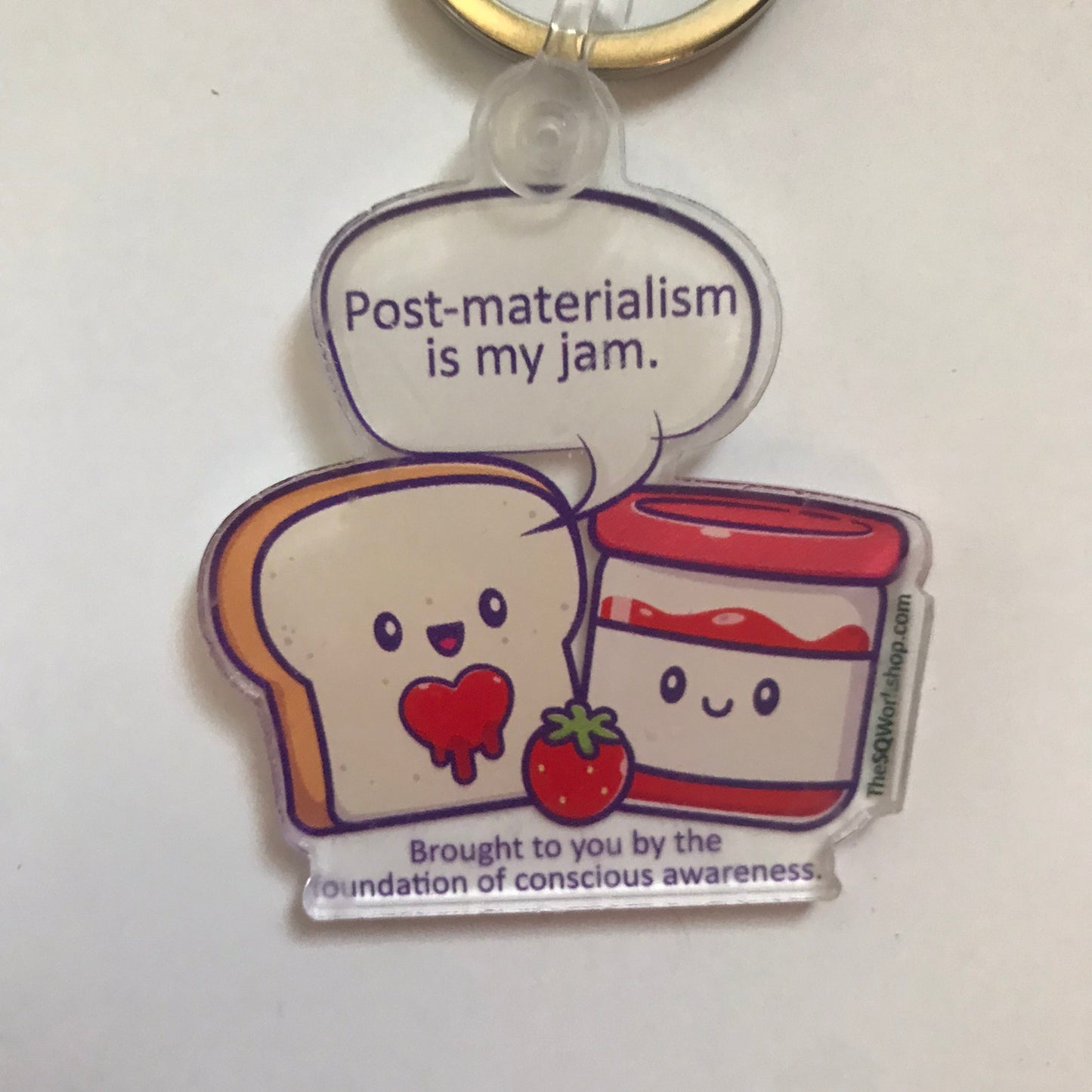 Post-Materialism is My Jam Keychain